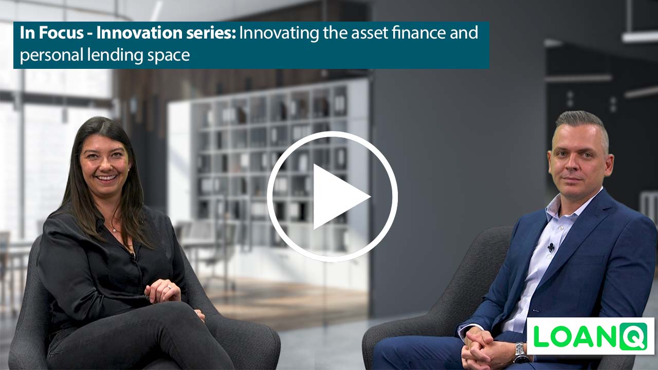 In Focus - Innovation series: Innovating the asset finance and personal lending space